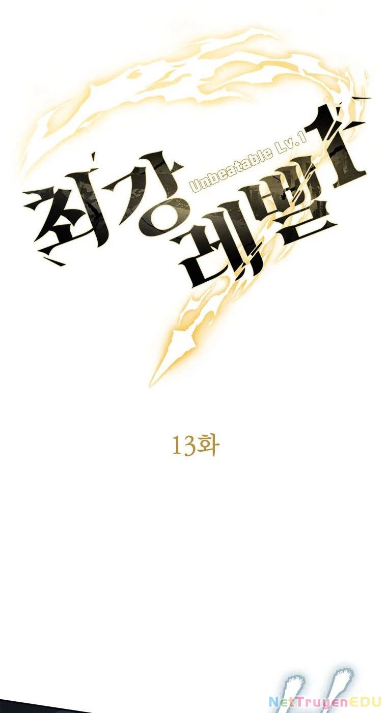 Lv 1 Bất Khả Chiến Bại Chap 13 - Next Chap 14