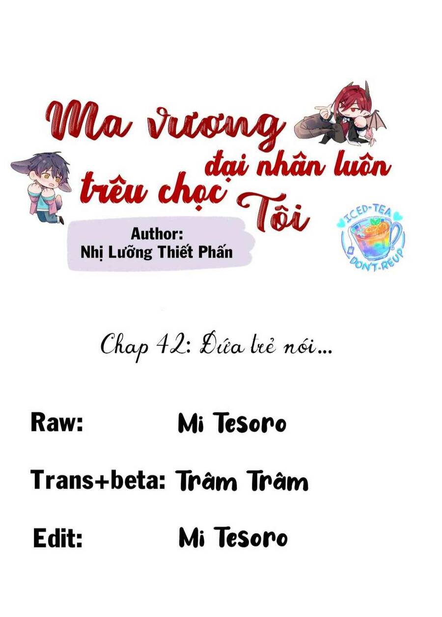 Ma Vương Đại Nhân Luôn Trêu Chọc Tôi Chap 42 - Next Chap 43