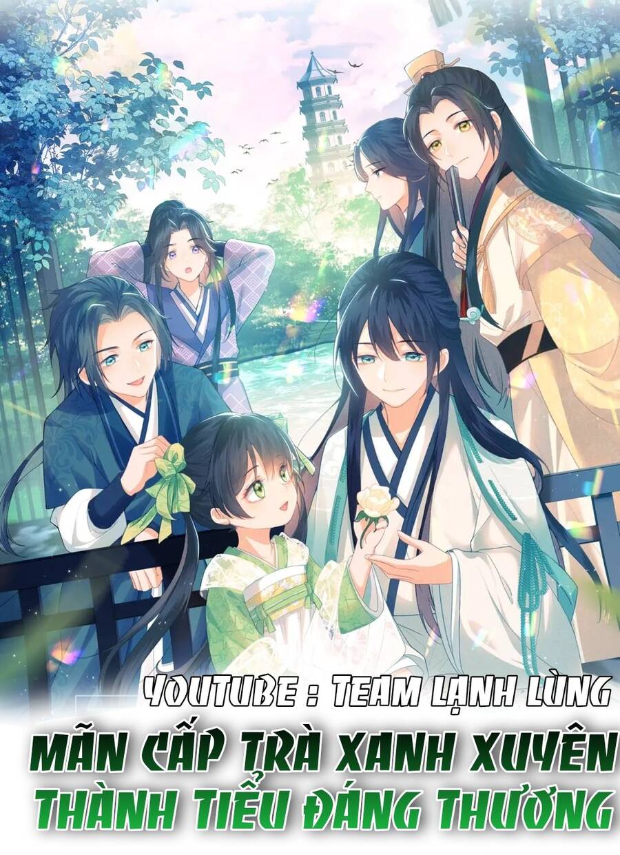 Mãn Cấp Trà Xanh Xuyên Không Thành Tiểu Đáng Thương Chap 25 - Next Chap 26