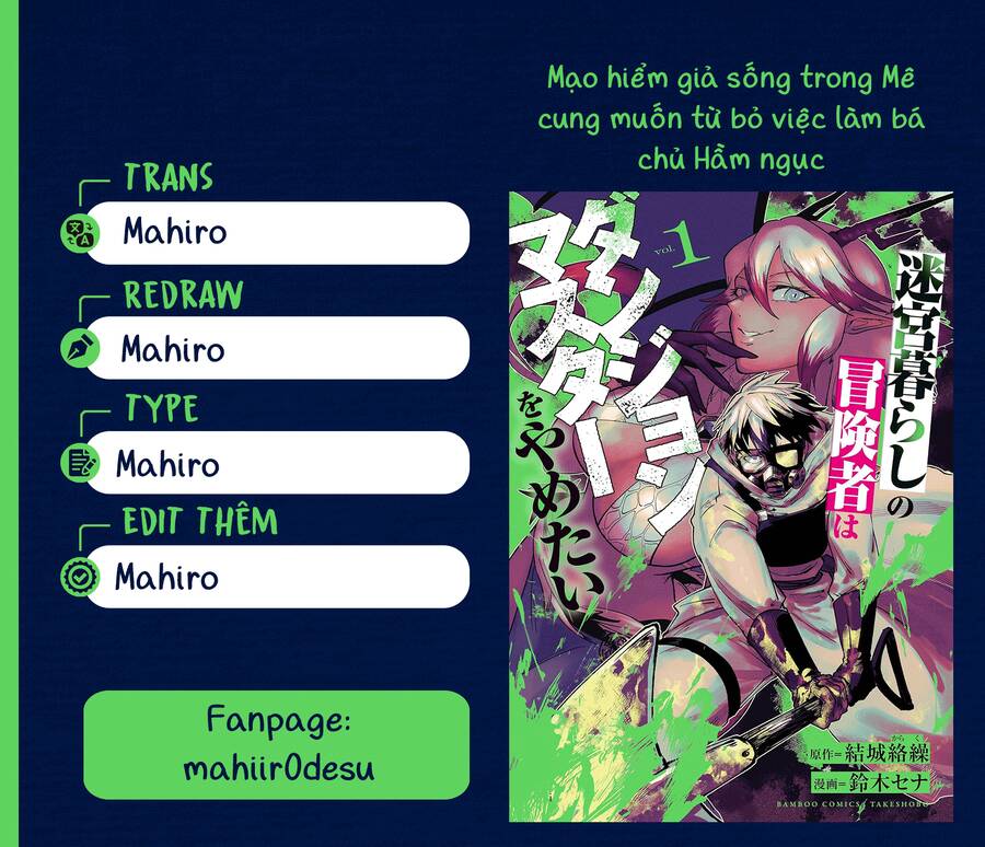 Mạo Hiểm Giả Sống Trong Mê Cung Muốn Từ Bỏ Việc Làm Bá Chủ Hầm Ngục Chap 7 - Next Chap 8