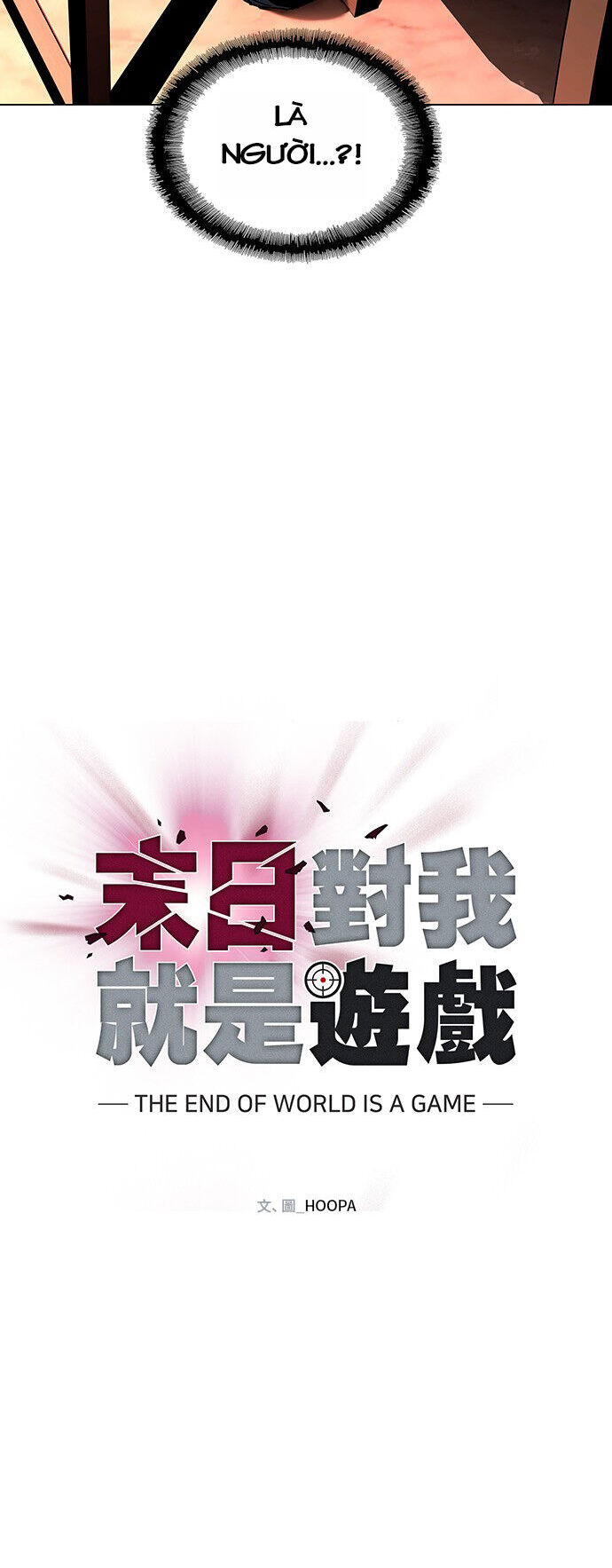 Mạt Thế Đối Với Ta Chỉ Là Trò Chơi Chap 3 - Next Chap 4