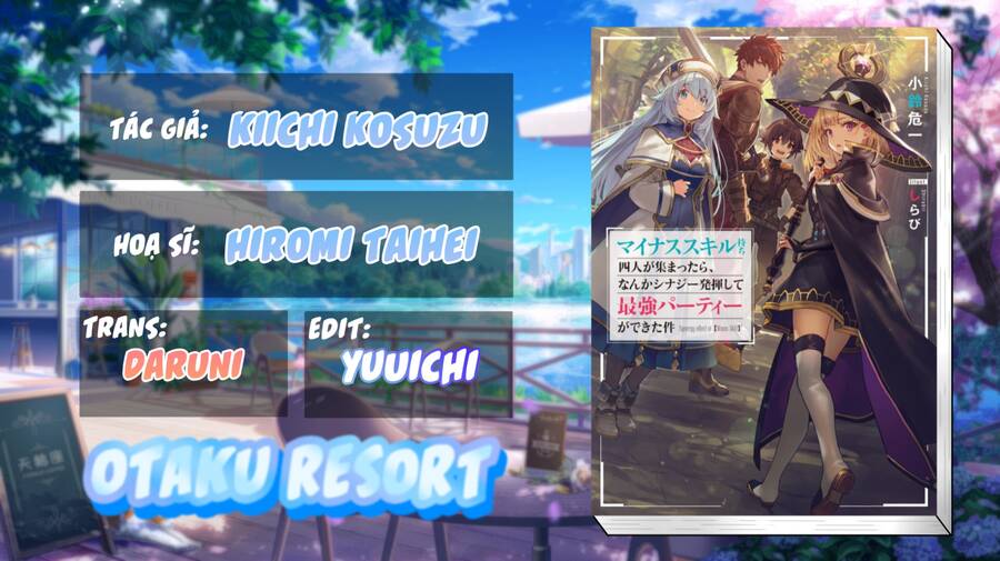 Minus Skill Mochi Yonin Ga Atsumattara, Nanka Synergy Hakki Shite Saikyou Party Ga Dekita Ken Chap 1 - Next Chap 2