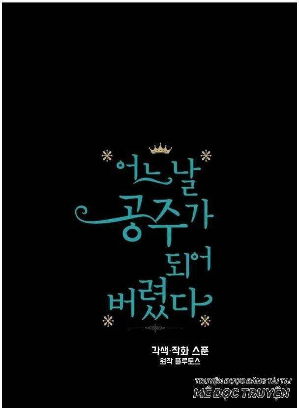 Một Ngày Nọ Tôi Bỗng Thành Nàng Công Chúa Chap 15 - Next Chap 16