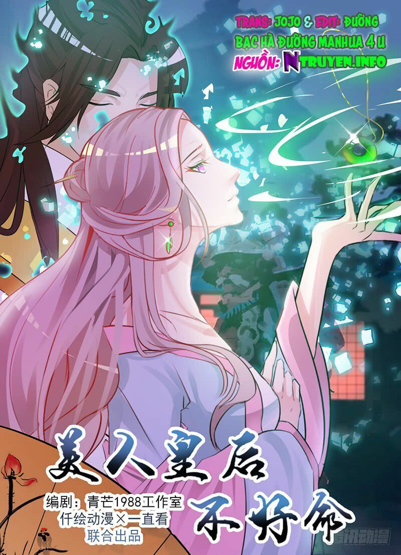 Mỹ Nữ Hoàng Hậu Mệnh Không Tốt Chap 2 - Next Chap 3