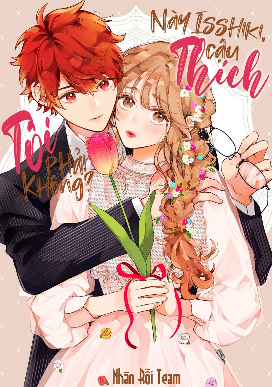 Này Isshiki, Cậu Thích Tôi Phải Không? Chap 1 - Next Chap 2