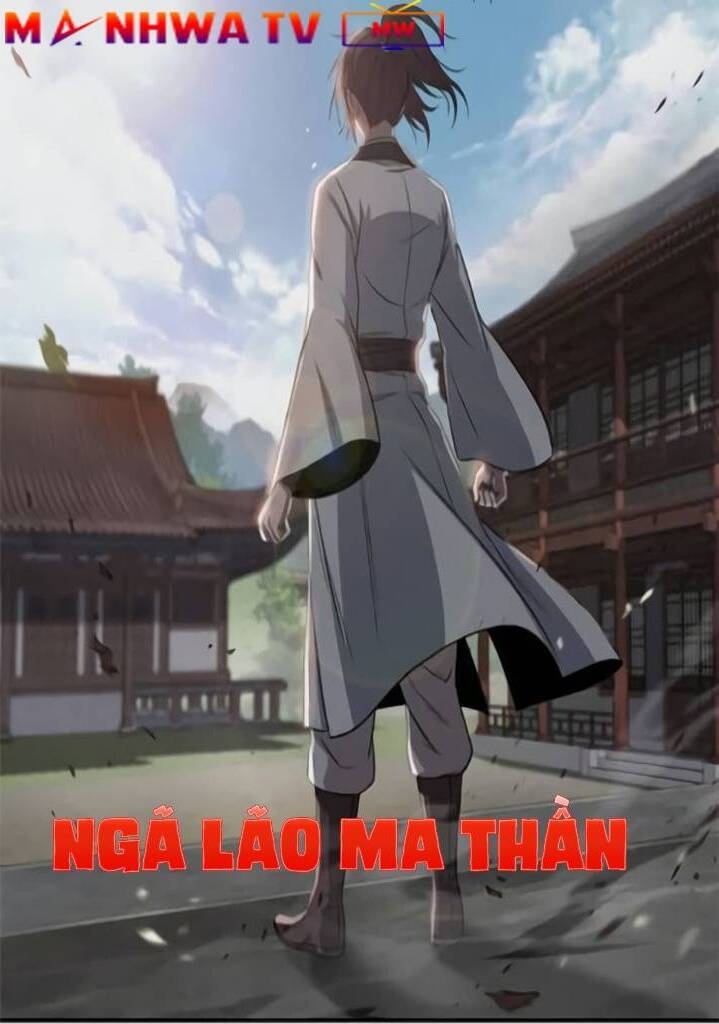 Ngã Lão Ma Thần Chap 6 - Next Chap 7