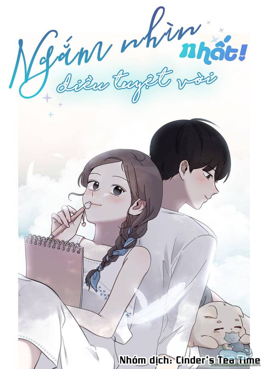 Ngắm Nhìn Điều Tuyệt Vời Nhất Chap 3 - Next Chap 4