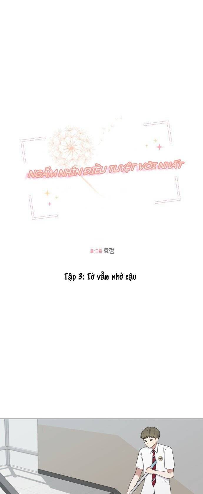 Ngắm Nhìn Điều Tuyệt Vời Nhất Chap 3 - Next Chap 4