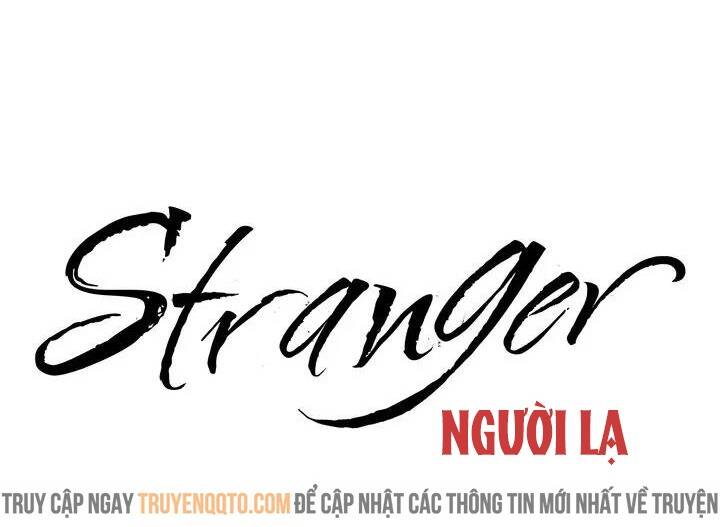 Người Lạ Chap 82 - Next Chap 83
