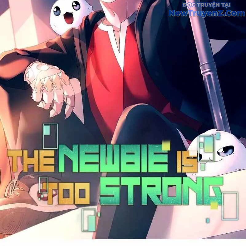 Người Mới Này Quá Mạnh Chap 123 - Next Chap 124