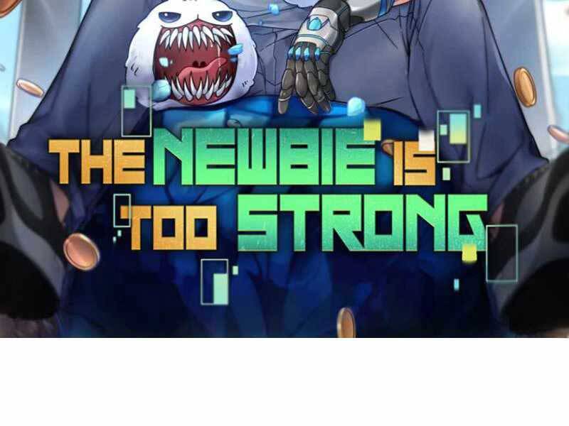 Người Mới Này Quá Mạnh Chap 22 - Next Chap 23
