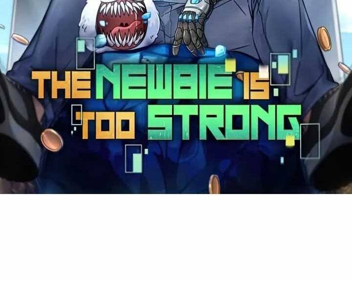 Người Mới Này Quá Mạnh Chap 32 - Next Chap 33