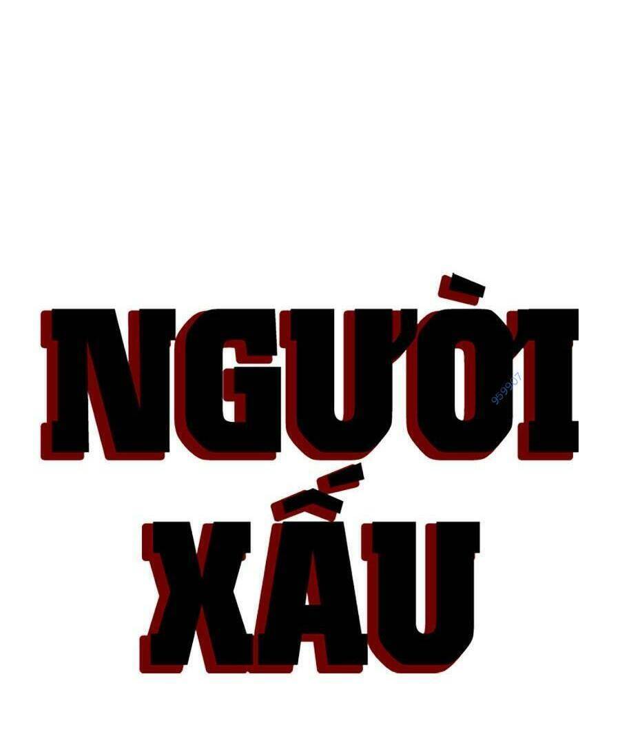 Người Xấu Chap 107 - Next Chap 108
