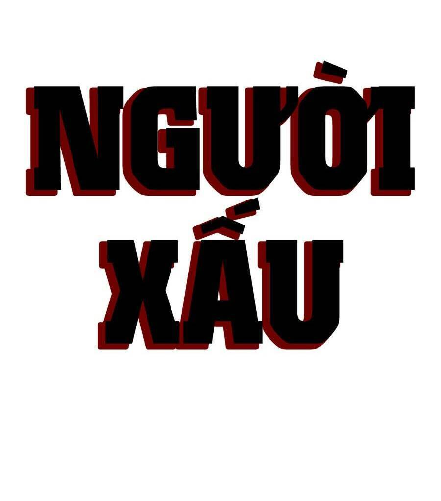 Người Xấu Chap 136 - Next Chap 137