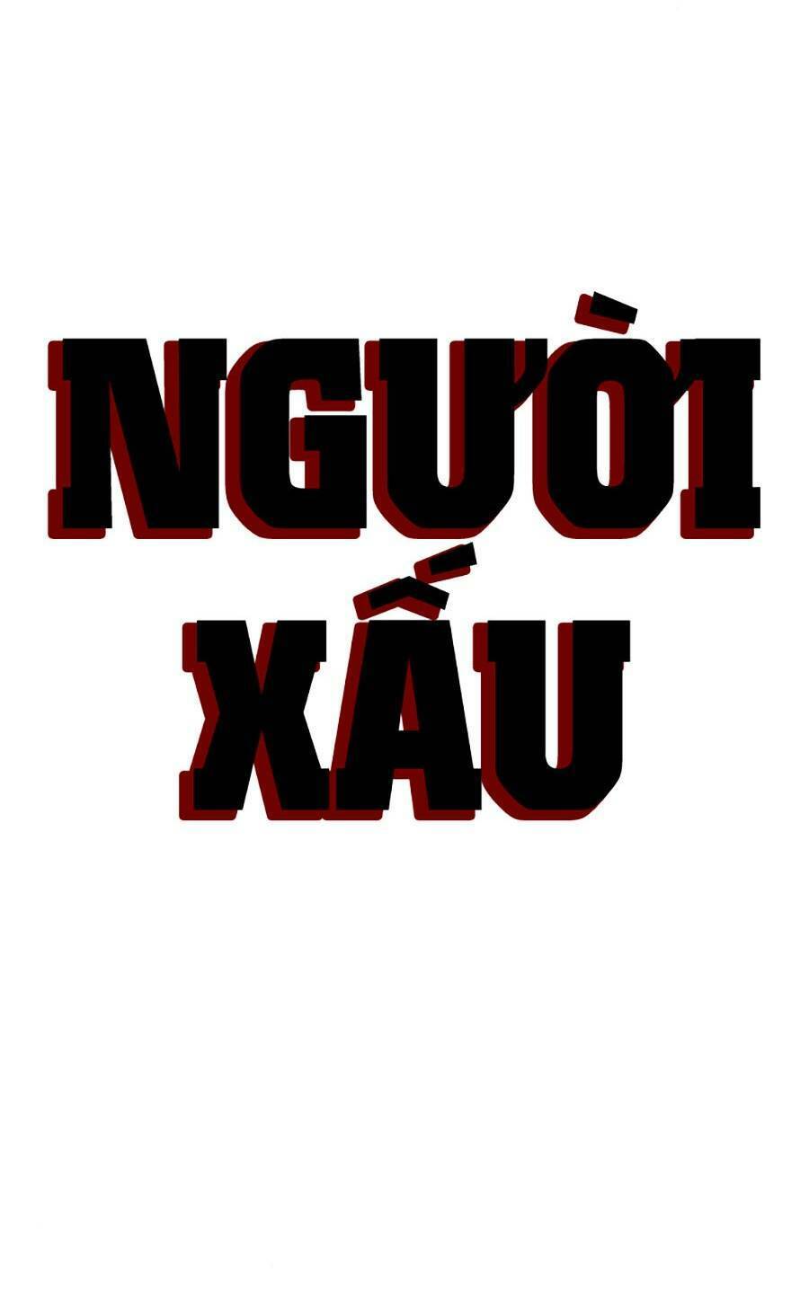 Người Xấu Chap 158 - Next Chap 159