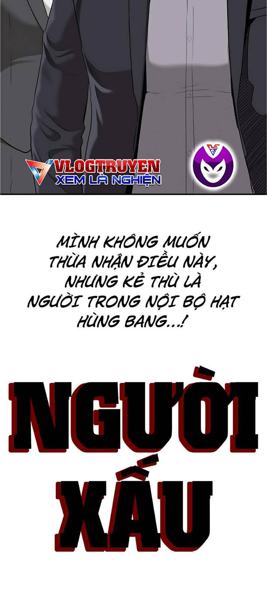 Người Xấu Chap 40 - Next Chap 41