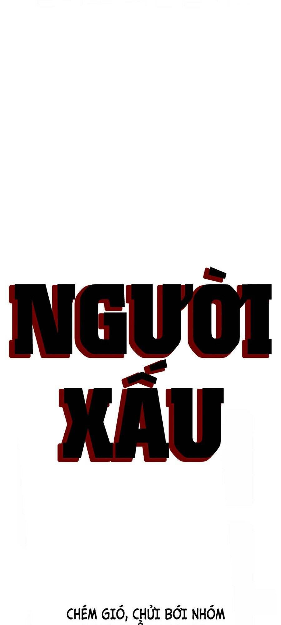 Người Xấu Chap 5 - Next Chap 6