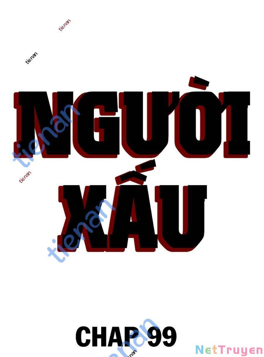 Người Xấu Chap 99 - Next Chap 100