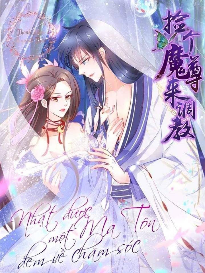 Nhặt Được Một Ma Tôn Đem Về Chăm Sóc Chap 0 - Next Chap 1