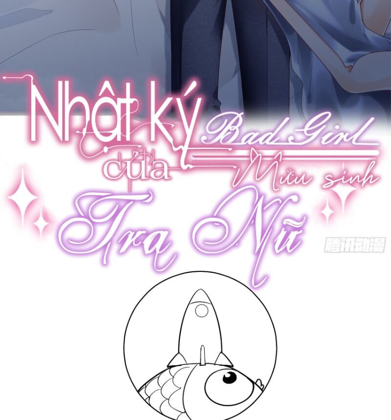 Nhật Kí Mưu Sinh Của Tra Nữ Chap 10 - Next Chap 11