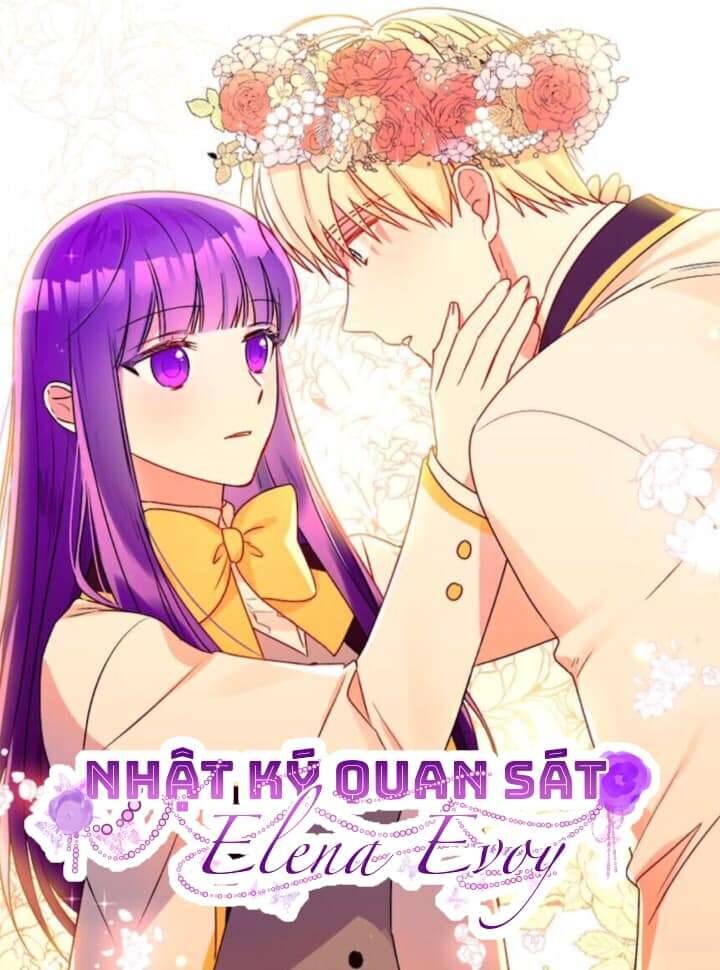 Nhật Ký Quan Sát Elena Evoy Chap 47 - Next Chap 48