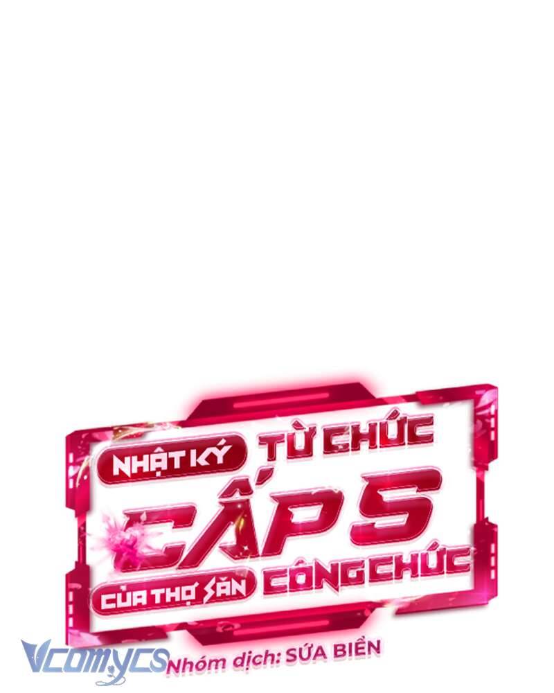 Nhật Ký Từ Chức Cấp S Của Thợ Săn Công Chức Chap 30 - Next Chap 31