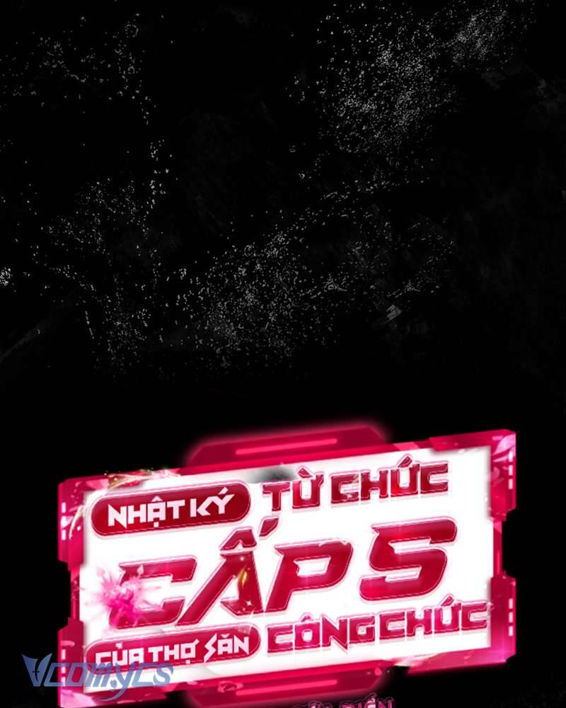 Nhật Ký Từ Chức Cấp S Của Thợ Săn Công Chức Chap 30 - Next Chap 31