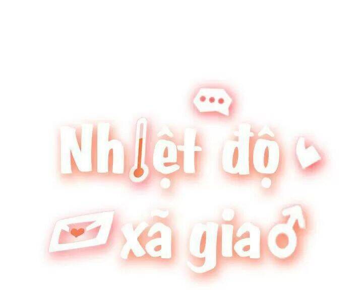 Nhiệt Độ Xã Giao Chap 36 - Next Chap 37