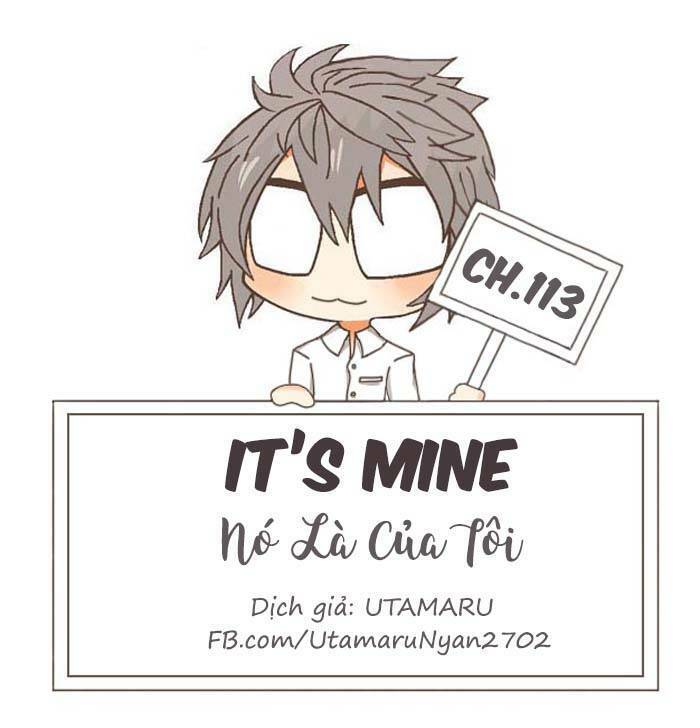 Nó Là Của Tôi Chap 113 - Next Chap 114