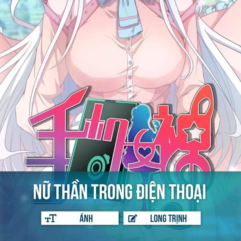 Nữ Thần Trong Điện Thoại Chap 40 - Next Chap 41
