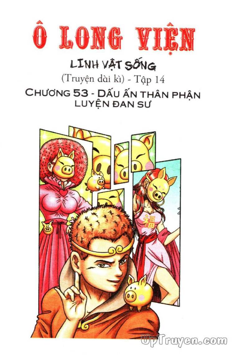Ô Long Viện Linh Vật Sống (Truyện Dài) Chap 53 - Next Chap 54