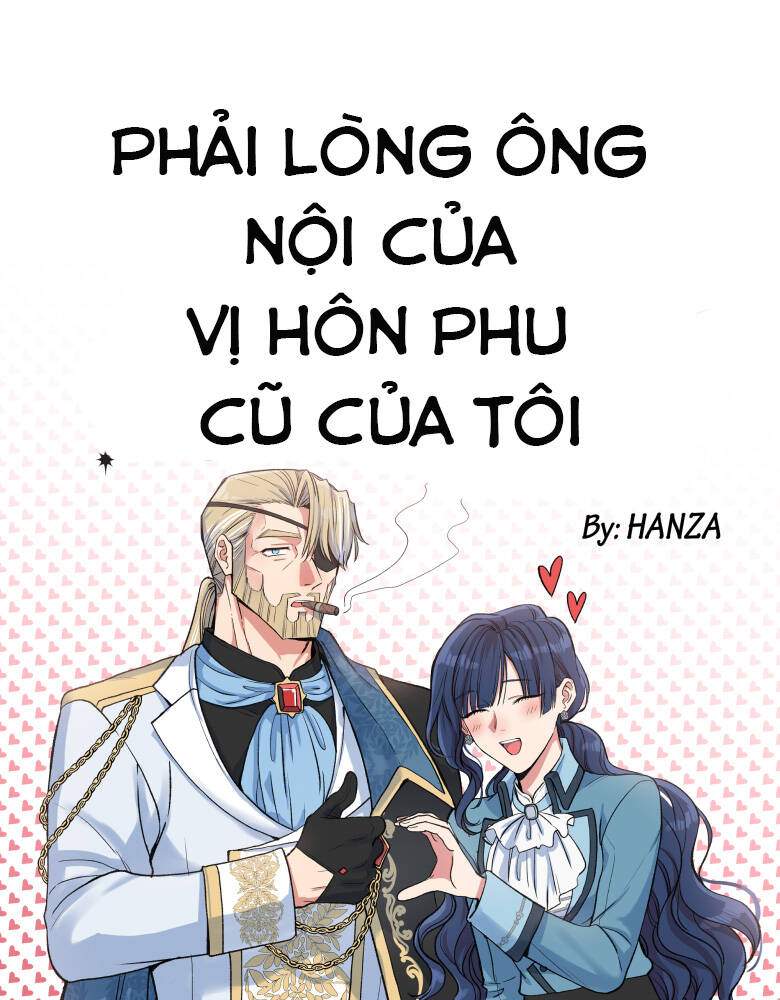 Phải Lòng Ông Nội Của Vị Hôn Phu Cũ Của Tôi Chap 54 - Next Chap 55