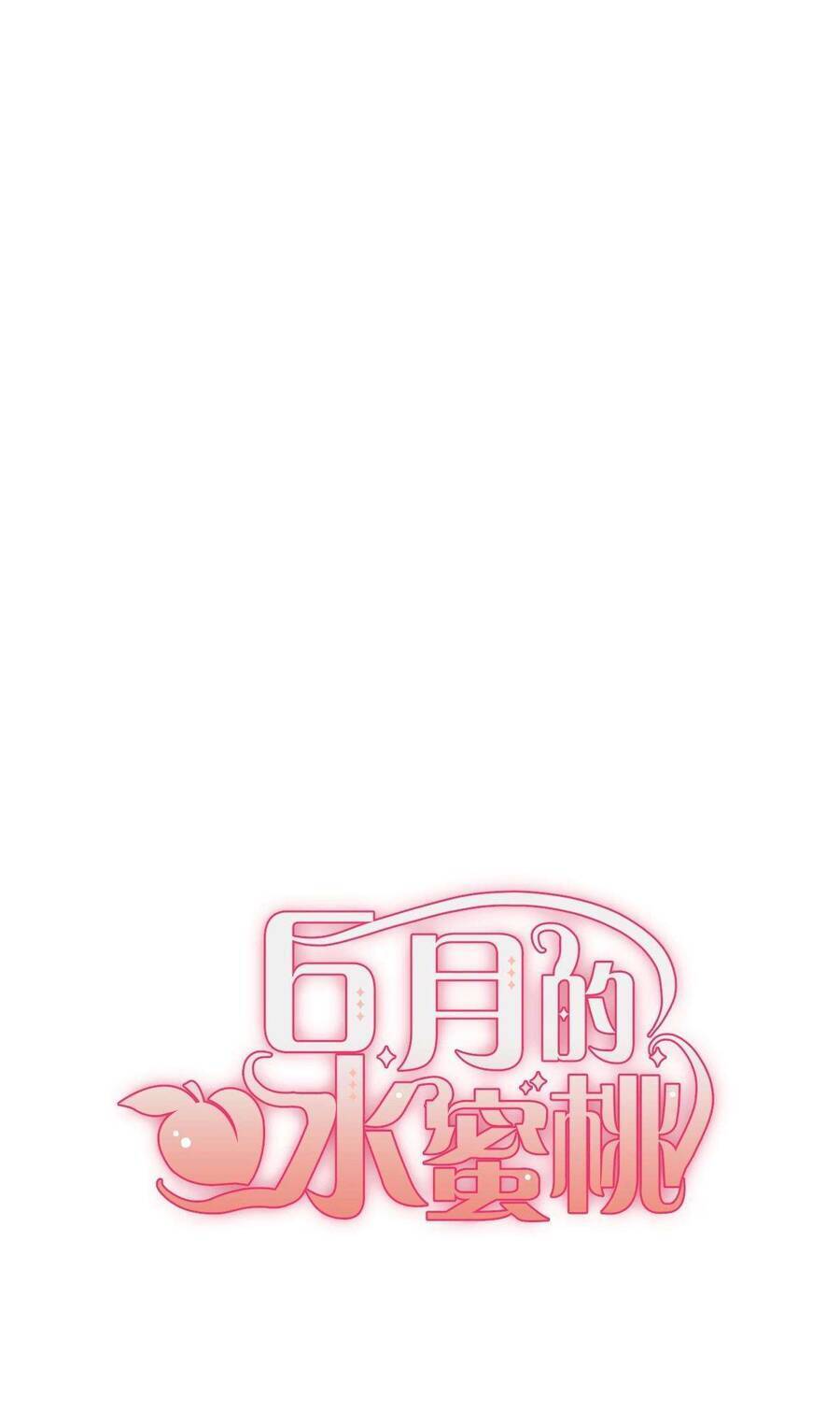 Quả Đào Mật Tháng 6 Chap 7 - Next Chap 8