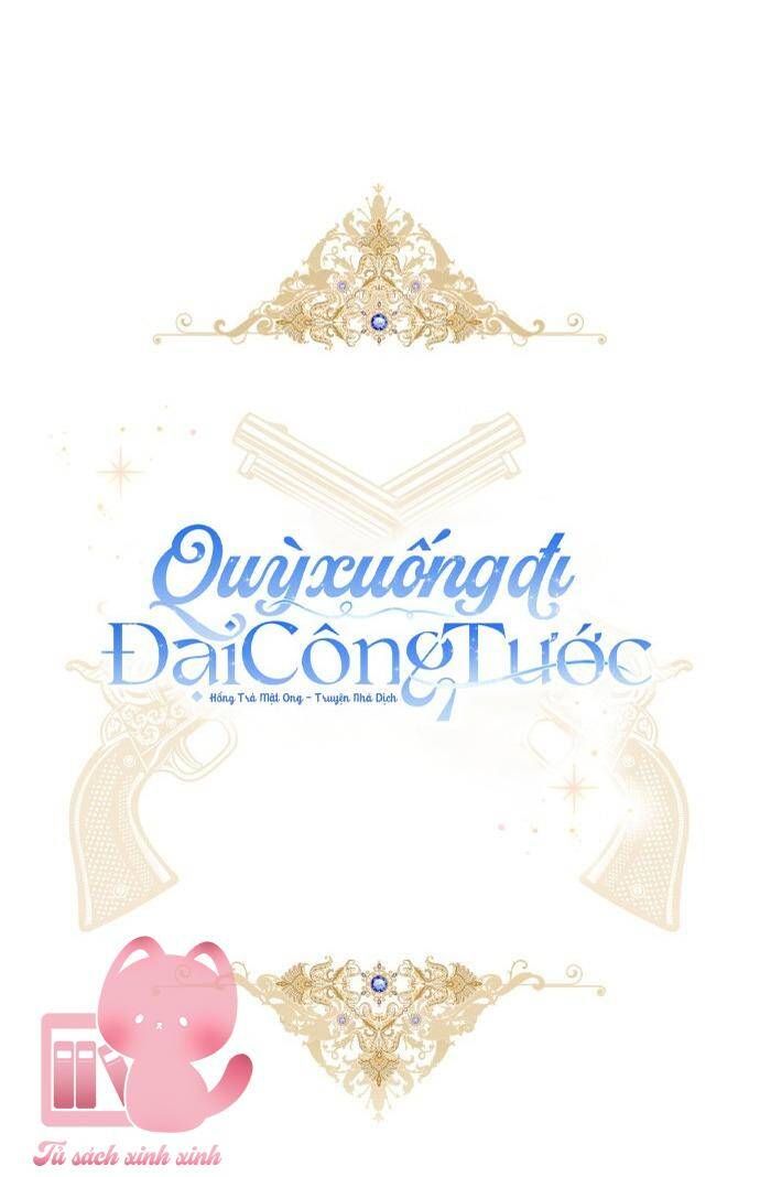 Quỳ Xuống Đi, Đại Công Tước! Chap 9 - Next Chap 10