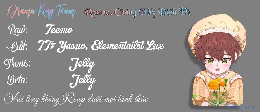 Romeo, Chàng Hãy Biến Đi Chap 14 - Next Chap 15