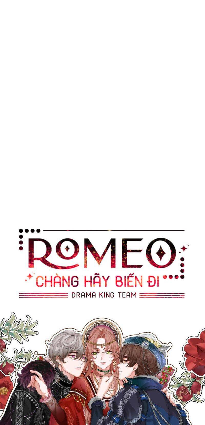 Romeo, Chàng Hãy Biến Đi Chap 23 - Next Chap 24