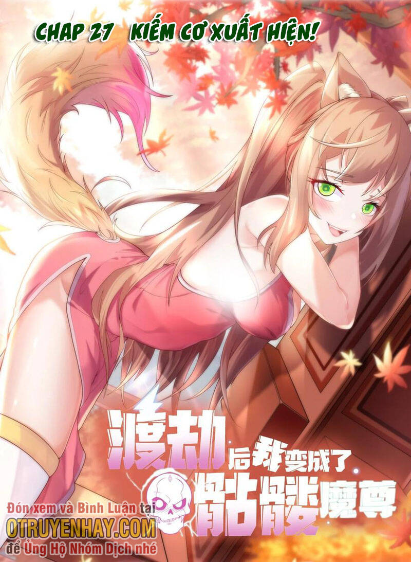 Sau Khi Độ Kiếp, Ta Biến Thành Bạch Cốt Ma Tôn Chap 27 - Next Chap 28