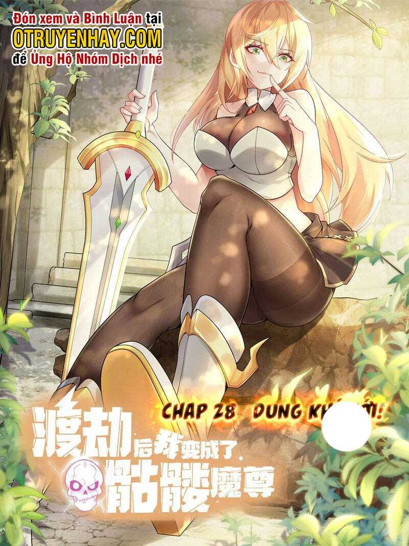 Sau Khi Độ Kiếp, Ta Biến Thành Bạch Cốt Ma Tôn Chap 28 - Next Chap 29