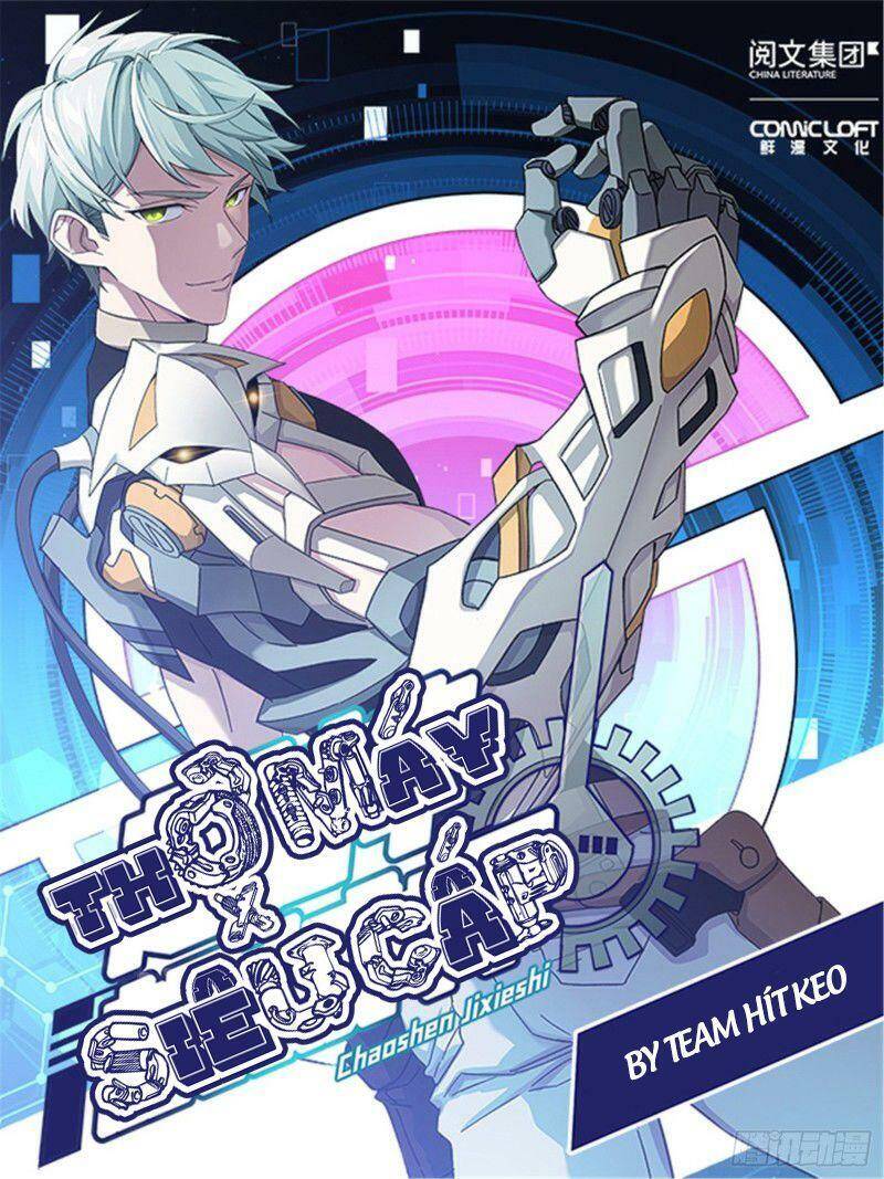 Siêu Thần Cơ Giới Sư Chap 11 - Next Chap 12