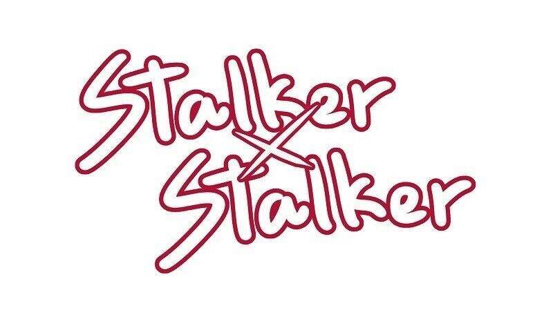 Stalker X Stalker Chap 45 - Next Chap 46
