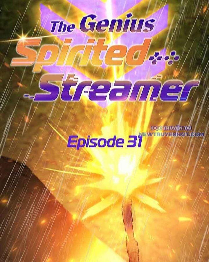 Streamer Game Thiên Tài Bị Ma Ám Chap 31 - Next Chap 32
