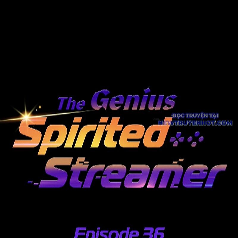 Streamer Game Thiên Tài Bị Ma Ám Chap 36 - Next Chap 37