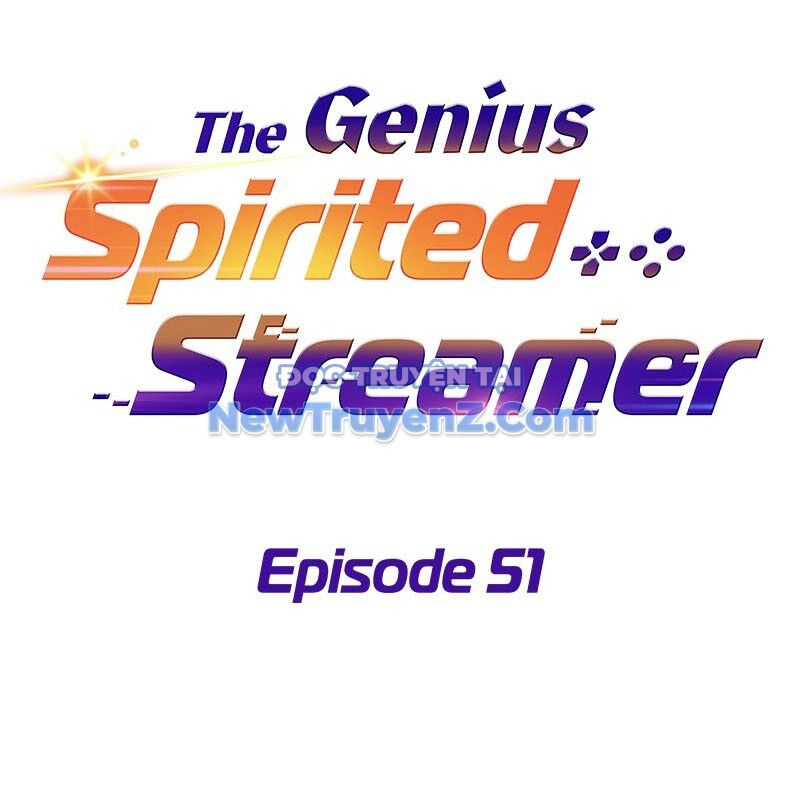 Streamer Game Thiên Tài Bị Ma Ám Chap 51 - Next Chap 52