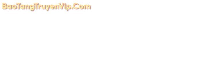 Sự Trở Lại Của Vị Thần Sức Mạnh Chap 198 - Next Chap 199