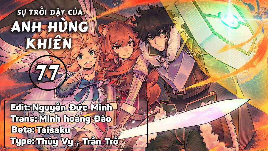 Sự Trỗi Dậy Của Anh Hùng Khiên Chap 77 - Next Chap 78