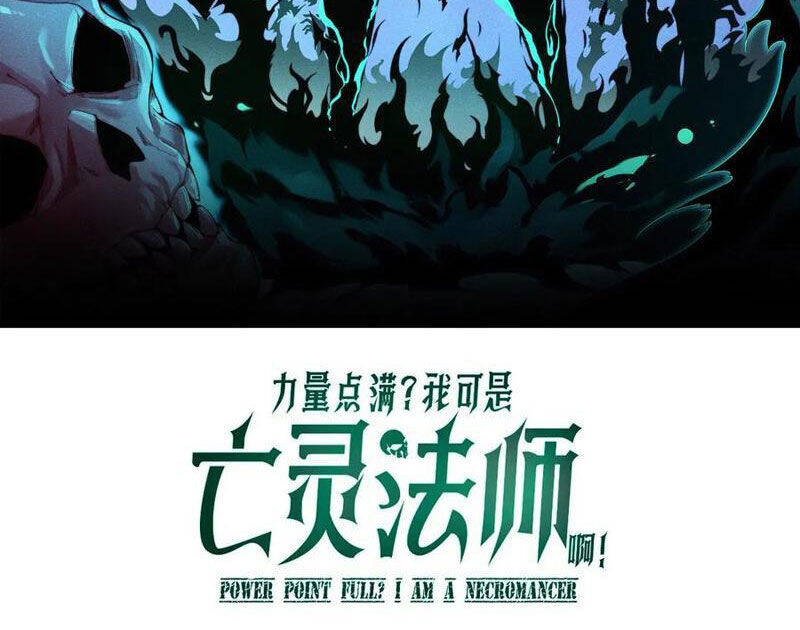 Sức Mạnh Tối Đa? Ta Lại Là Vong Linh Sư! Chap 58 - Next Chap 59