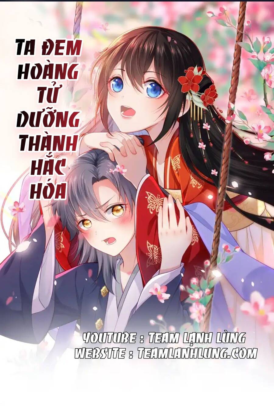 Ta Đem Hoàng Tử Dưỡng Thành Hắc Hóa Chap 11 - Next Chap 12