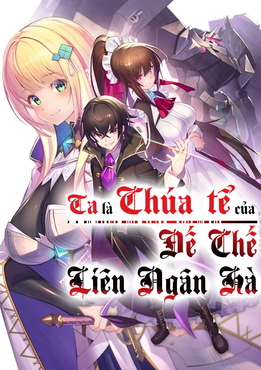 Ta Là Chúa Tể Của Đế Chế Liên Ngân Hà Chap 1 - Next Chap 2