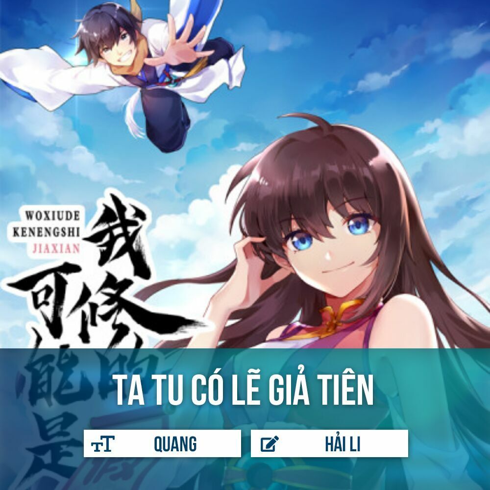 Ta Tu Có Lẽ Là Giả Tiên Chap 12 - Next Chap 13