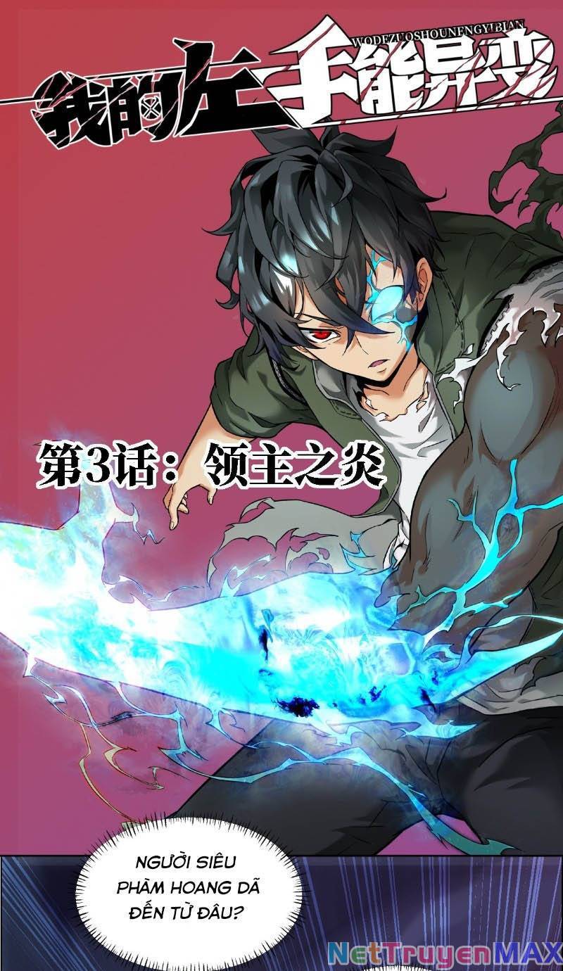 Tay Trái Của Ta Có Thể Dị Biến Chap 3 - Next Chap 4